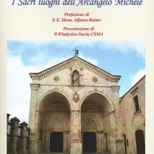 Spedizione Espresso I Sacri luoghi dell‘Arcangelo Michele