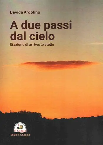 A due passi dal cielo. Stazione di arrivo le stelle Affare