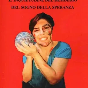 L‘inquietudine del desiderio del sogno della speranza Offerta