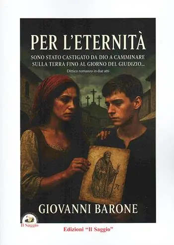 Per l‘eternità. Sono stato castigato da Dio a camminare sulla Terra fino al giorno del giudizio... Non Perdere