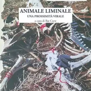 Prezzo Di Fabbrica Animot. Studi critici sull’animalità (2024). Vol. 15 Animale liminale. Una prossimità virale