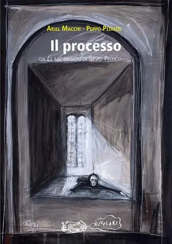 Il processo. Da «Le mie prigioni» di Silvio Pellico Promozione