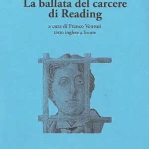 La ballata del carcere di Reading Soddisfatti O Rimborsati