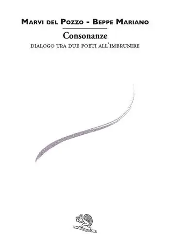 Non Perdere Consonanze. Dialogo tra due poeti all’imbrunire