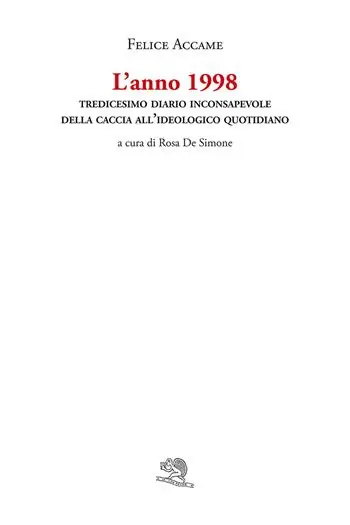 L‘anno 1998. Tredicesimo diario inconsapevole della caccia all’ideologico quotidiano Compra Oggi Stesso