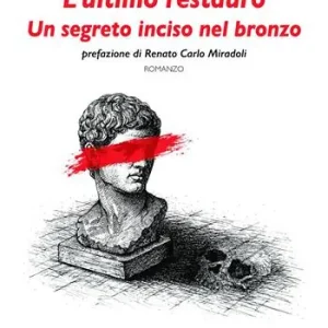 Prezzo Conveniente L‘ultimo restauro. Un segreto inciso nel bronzo