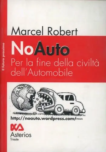 Solo Oggi NoAuto. Per la fine della civiltà dell‘automobile
