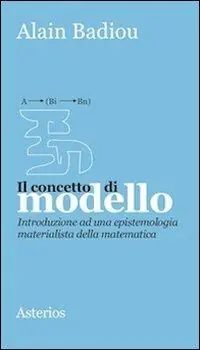Più Venduto Il concetto di modello. Introduzione ad una epistemologia materialistica della matematica