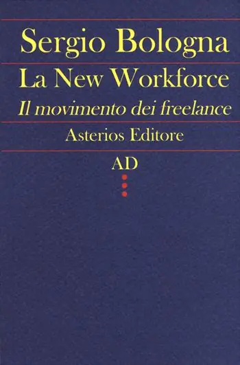Novità La new workforce. Il movimento dei freelance