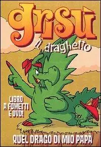 Vendita Finale Quel drago di mio papà. Grisù il draghetto. Con DVD. Vol. 9