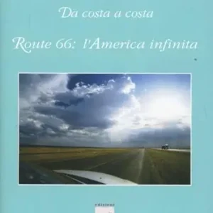 Route 66 l‘America infinita Di Tendenza