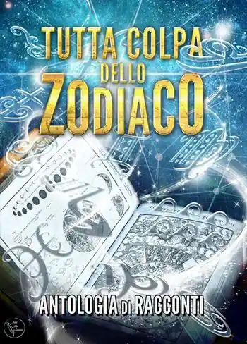 Solo Oggi Tutta colpa dello zodiaco