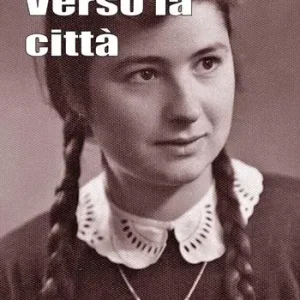 Spedizione Espresso Verso la città. Racconti autobiografici tra il Molise e Roma raccolti e trascritti da Anna Rita Colaianni