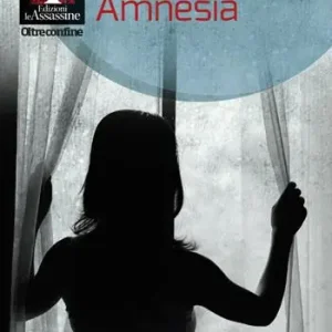 Amnesia Non Perdere