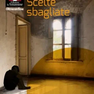 Super Prezzo Scelte sbagliate