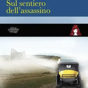 Sul sentiero dell‘assassino Prezzo Ridotto