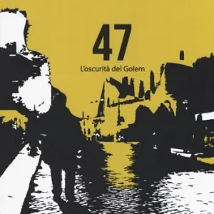 Popolare 47. L‘oscurità del Golem
