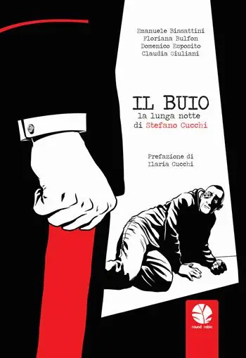 Saldi Il buio. La lunga notte di Stefano Cucchi