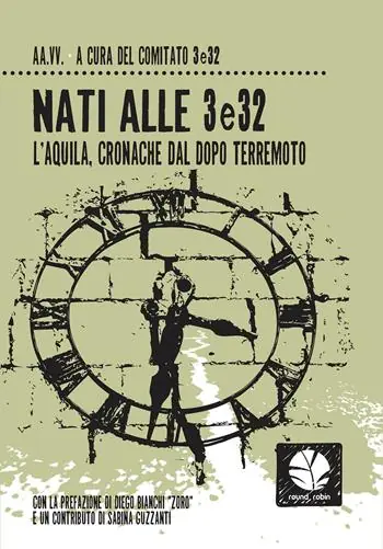 Spedizione Espresso Nati alle 3e32. L‘Aquila, cronache del dopo terremoto