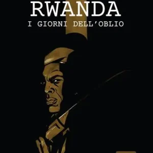 Offerta Del Giorno Rwanda. I giorni dell‘oblio