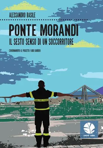 Professionale Ponte Morandi. Il sesto senso di un soccorritore