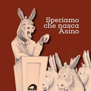 Miglior Prezzo Speriamo che nasca asino