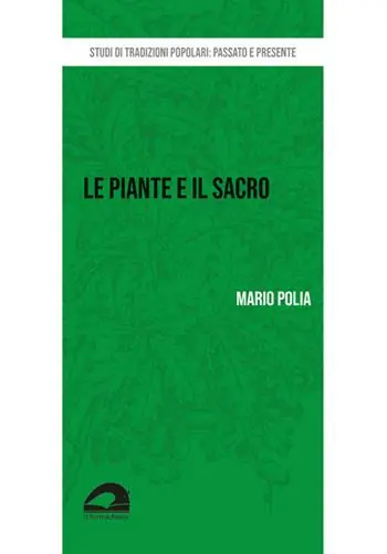 Ultima Occasione Le piante e il sacro. La percezione della natura nel mondo rurale in Valnerina