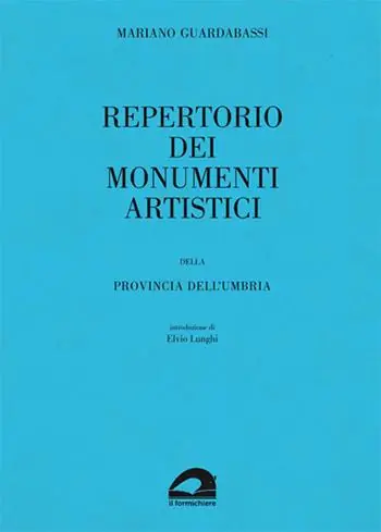 Must-Have Repertorio dei monumenti artistici della provincia dell‘Umbria