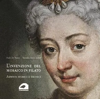 Spedizione Espresso L‘invenzione del mosaico in filato. Aspetti storici e tecnici