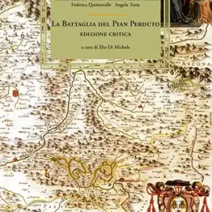 La battaglia del Pian Perduto. Ediz. critica Ultime Pezzi
