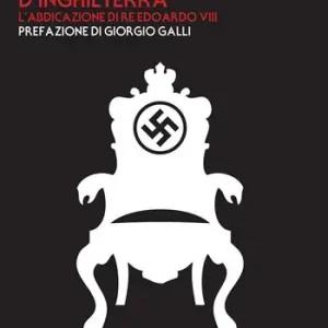 Prezzo Scontato Un nazista sul trono d‘Inghilterra. L‘abdicazione di re Edoardo VIII