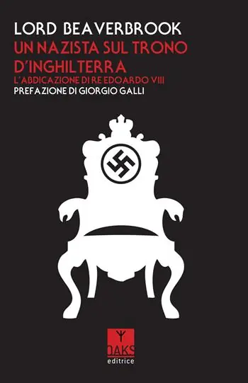Prezzo Scontato Un nazista sul trono d‘Inghilterra. L‘abdicazione di re Edoardo VIII