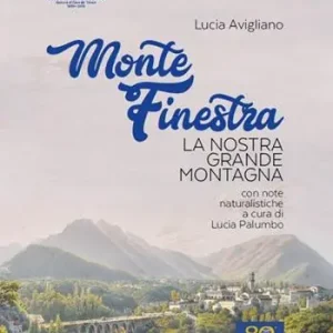 Monte Finestra. La nostra grande montagna Prezzo Basso