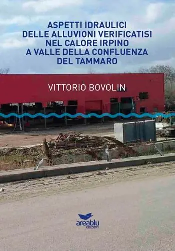 Aspetti idraulici delle alluvioni verificatisi nel Calore Irpino a valle della confluenza del Tammaro Spedito Oggi