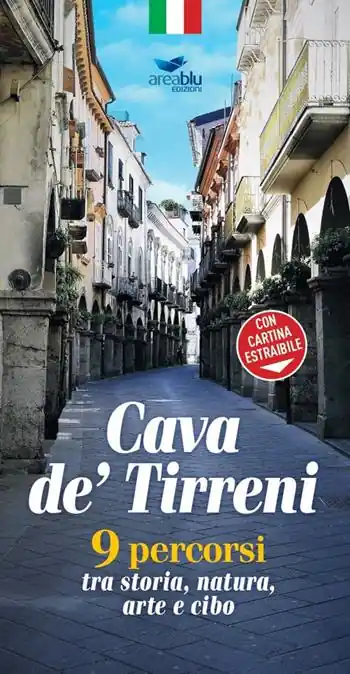 Super Prezzo Cava de‘ Tirreni. 9 percorsi tra storia, natura, arte e cibo. Con cartina estraibile