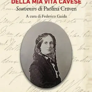 Prezzo Conveniente Racconto della mia vita cavese. Souvenirs di Paolina Craven