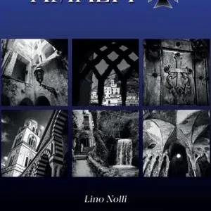 Amalfi. Un viaggio nella storia tra luci & ombre. Ediz. italiana e inglese Spedizione Espresso