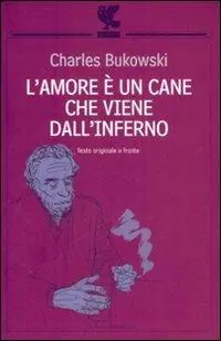 A Buon Prezzo L‘amore è un cane che viene dall‘inferno. Testo inglese a fronte