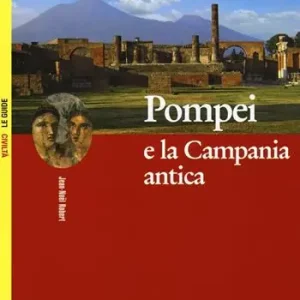 Pompei e la Campania antica Prezzo Basso
