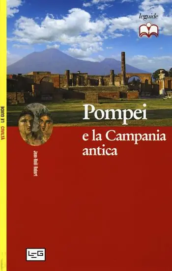 Pompei e la Campania antica Prezzo Basso
