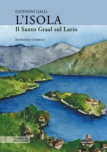 Offerta Speciale L‘isola. Il Santo Graal sul Lario
