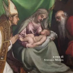 Ultime Pezzi Tiziano a Pieve di Cadore. La Madonna col Bambino tra i santi Tiziano e Andrea. Storia, restauro, significato