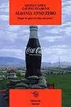 Bestseller Albania anno zero. Dopo la guerra che succede?