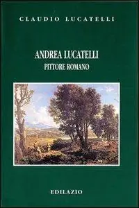 Prezzo Di Fabbrica Andrea Lucatelli pittore romano