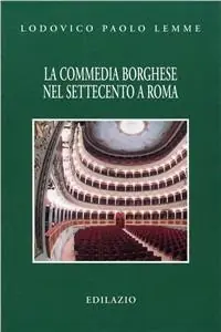 Occasione Imperdibile La commedia borghese nel Settecento a Roma