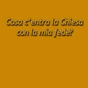 Cosa c‘entra la Chiesa con la mia fede? Promo Stagionale