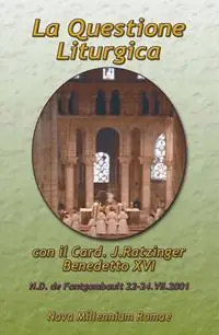 Ordina Subito La questione liturgica. Atti delle Giornate Liturgiche di Fontgombault (22-24 luglio 2001)