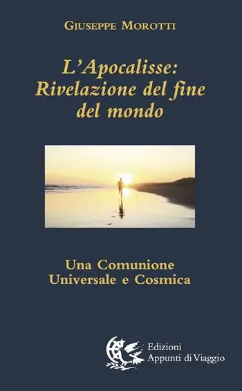 L‘Apocalisse. Rivelazione del fine del mondo. Una comunione universale e cosmica Prezzo Basso
