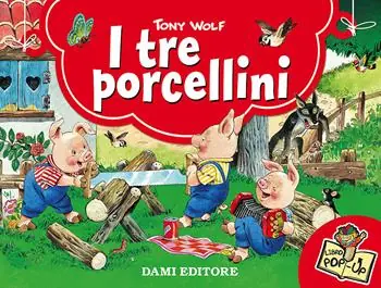 I tre porcellini. Ediz. illustrata Esclusivo