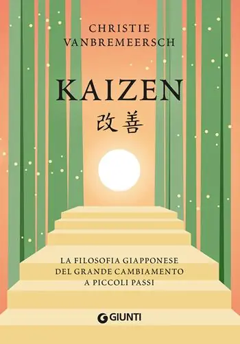 Bestseller Kaizen. La filosofia giapponese del grande cambiamento a piccoli passi